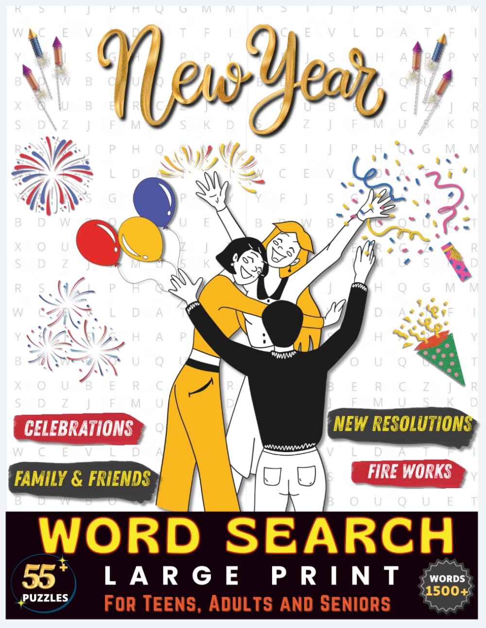 New Year Celebration Word Search Puzzle Book: 56 Large-Print Puzzles About Parties, Fireworks, Resolutions & Holiday Fun — Perfect for Adults & Seniors
