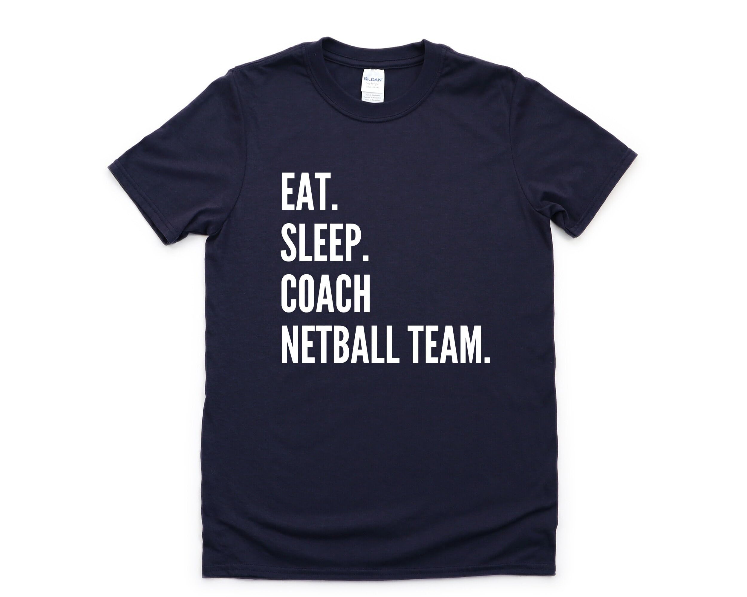 GenericNetball Coach T-shirt Eat Sleeps Coach Netball Team Shirts Gift Shirts Tshirt T Shirts -Size XL