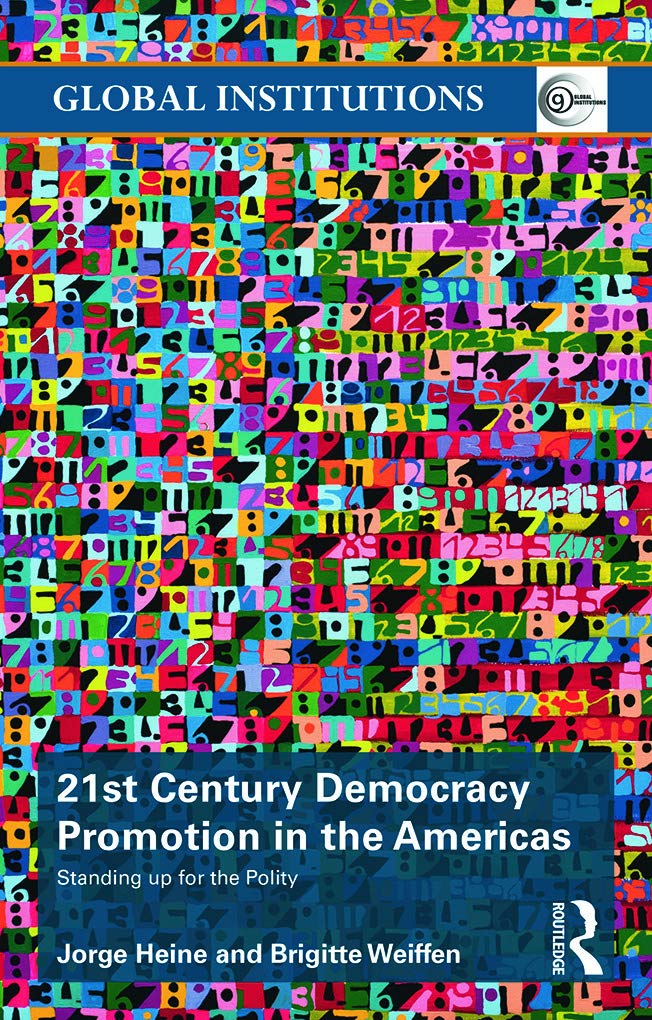 21st Century Democracy Promotion in the Americas: Standing up for the Polity