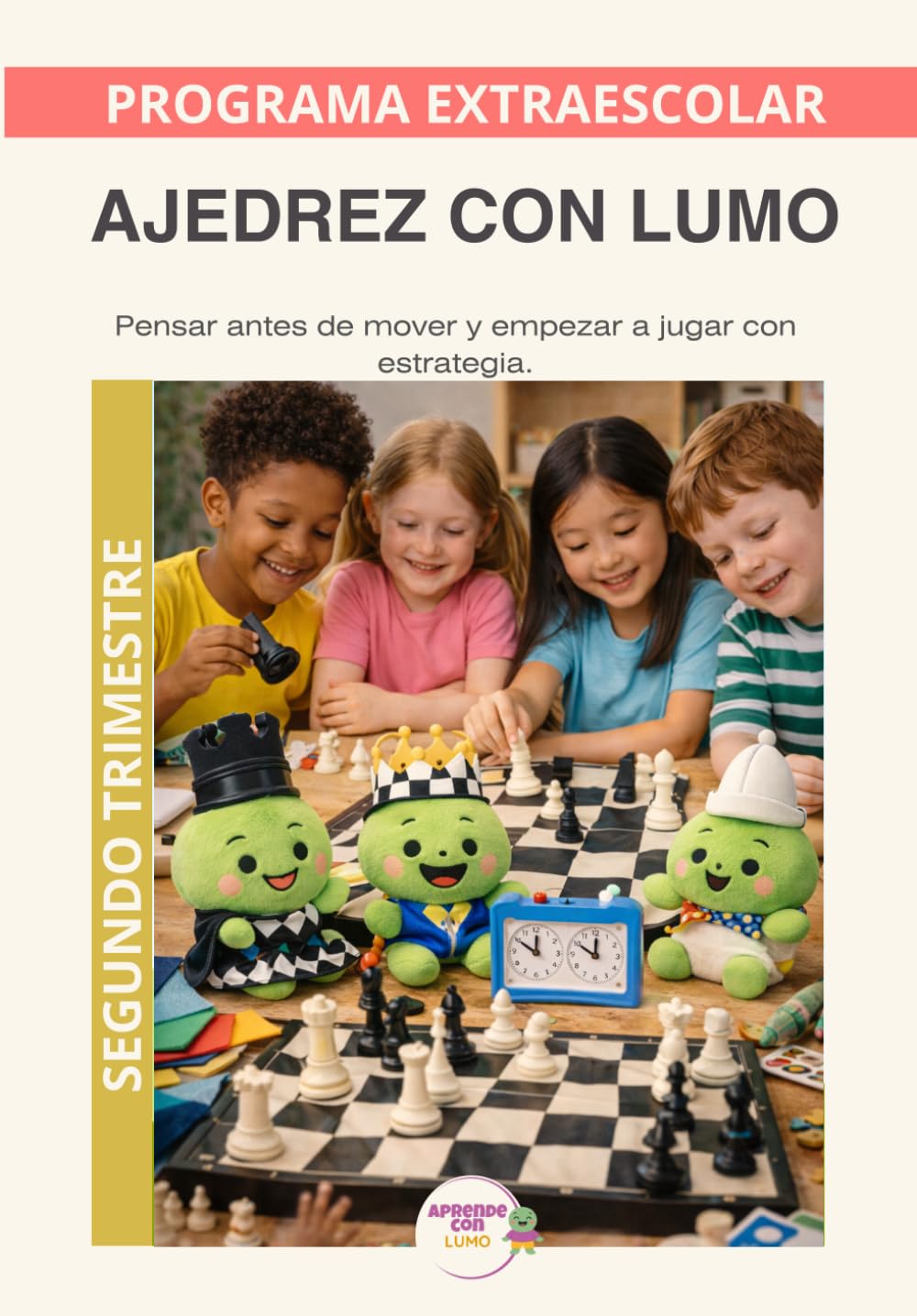 Ajedrez con Lumo- Programa Anual: Segundo trimestre: Un recorrido educativo para aprender ajedrez y desarrollar pensamiento estratégico con el Método LUMO (Programas Extraescolares Aprende con Lumo)