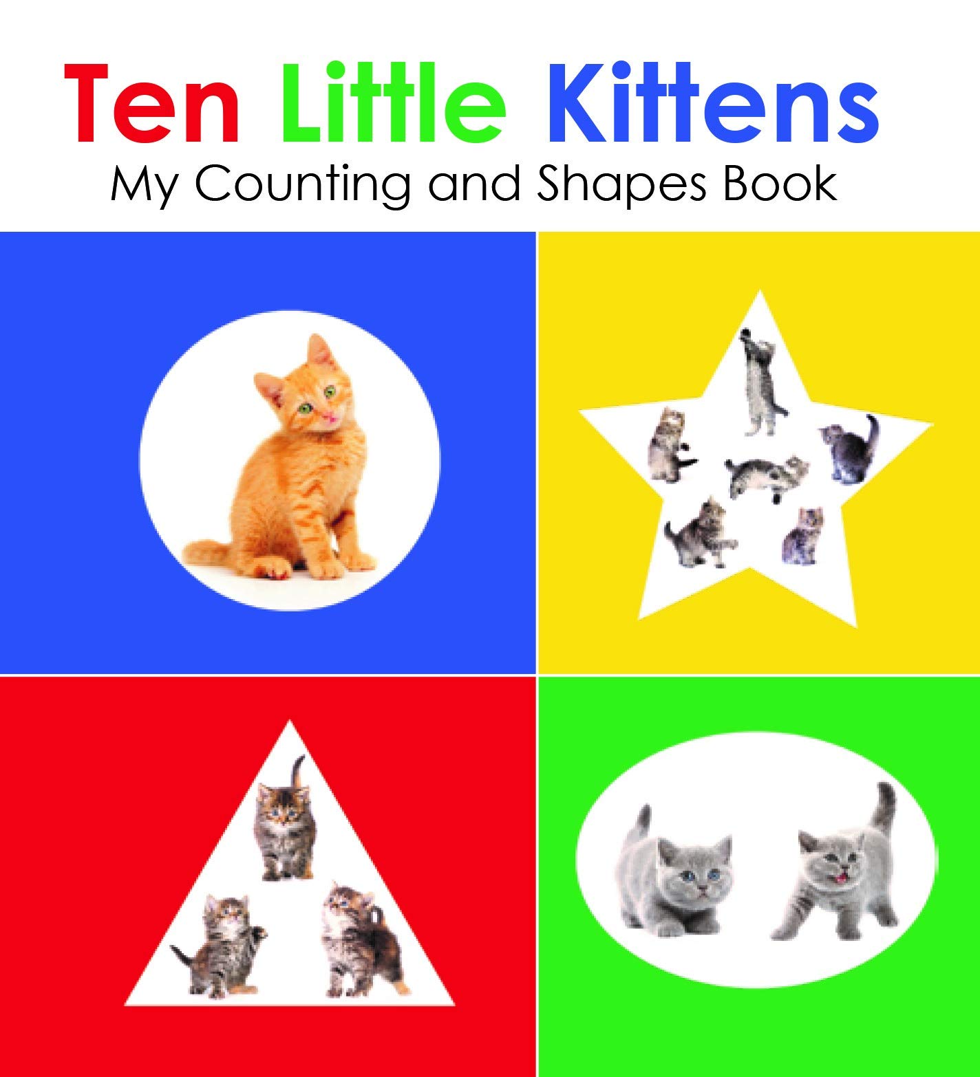 Ten Little Kittens, My Counting and Shapes Book (Tiny Tutors)