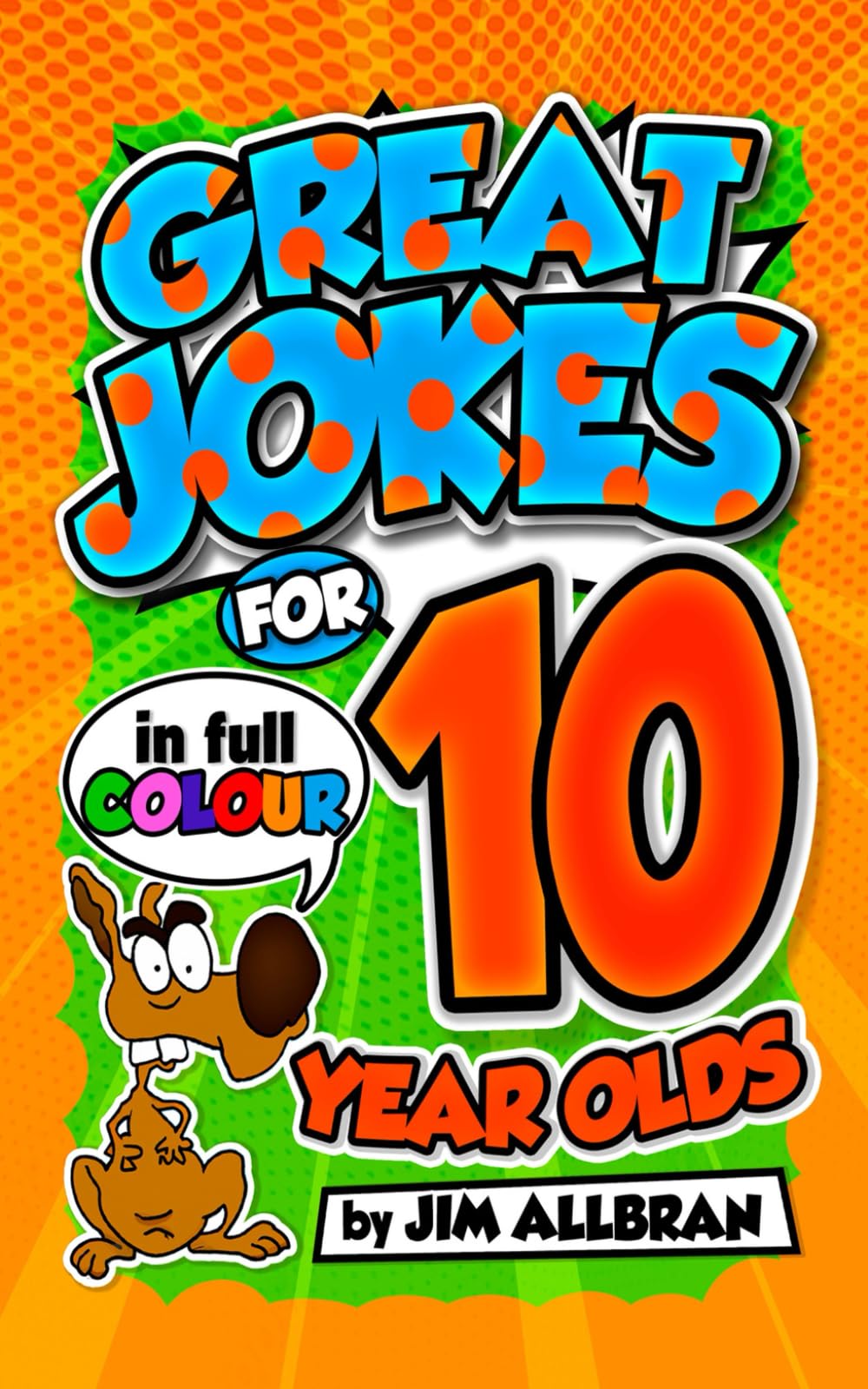Great Jokes for 10 Year Olds (Great Jokes for Children)
