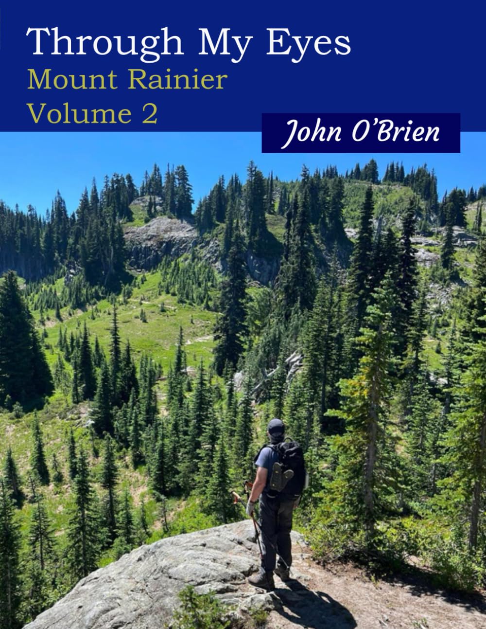 Mount Rainier Volume 2 Through My Eyes livre photo nature