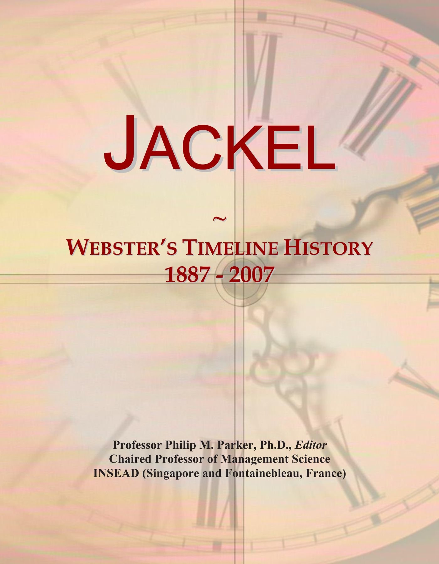 Jackel: Webster's Timeline History, 1887 - 2007