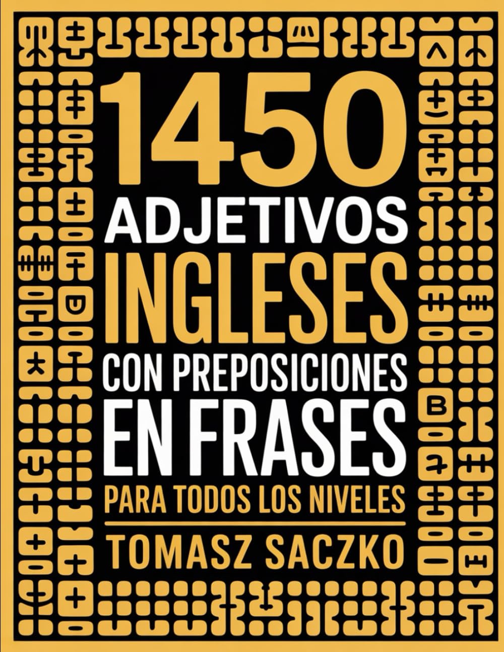 1450 adjetivos ingleses con preposiciones en frases para todos los niveles