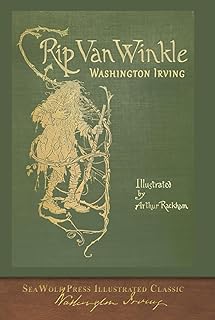 Rip Van Winkle (Illustrated by Arthur Rackham): COLOR SeaWolf Press Illustrated Classic