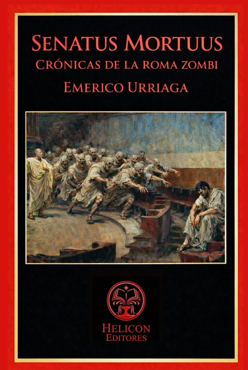 SENATUS MORTUUS: CRÓNICAS DE LA ROMA ZOMBI
