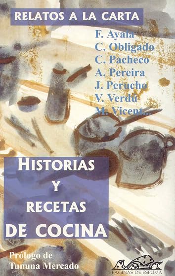 Relatos a la Carta Historias y Recetas de Cocina