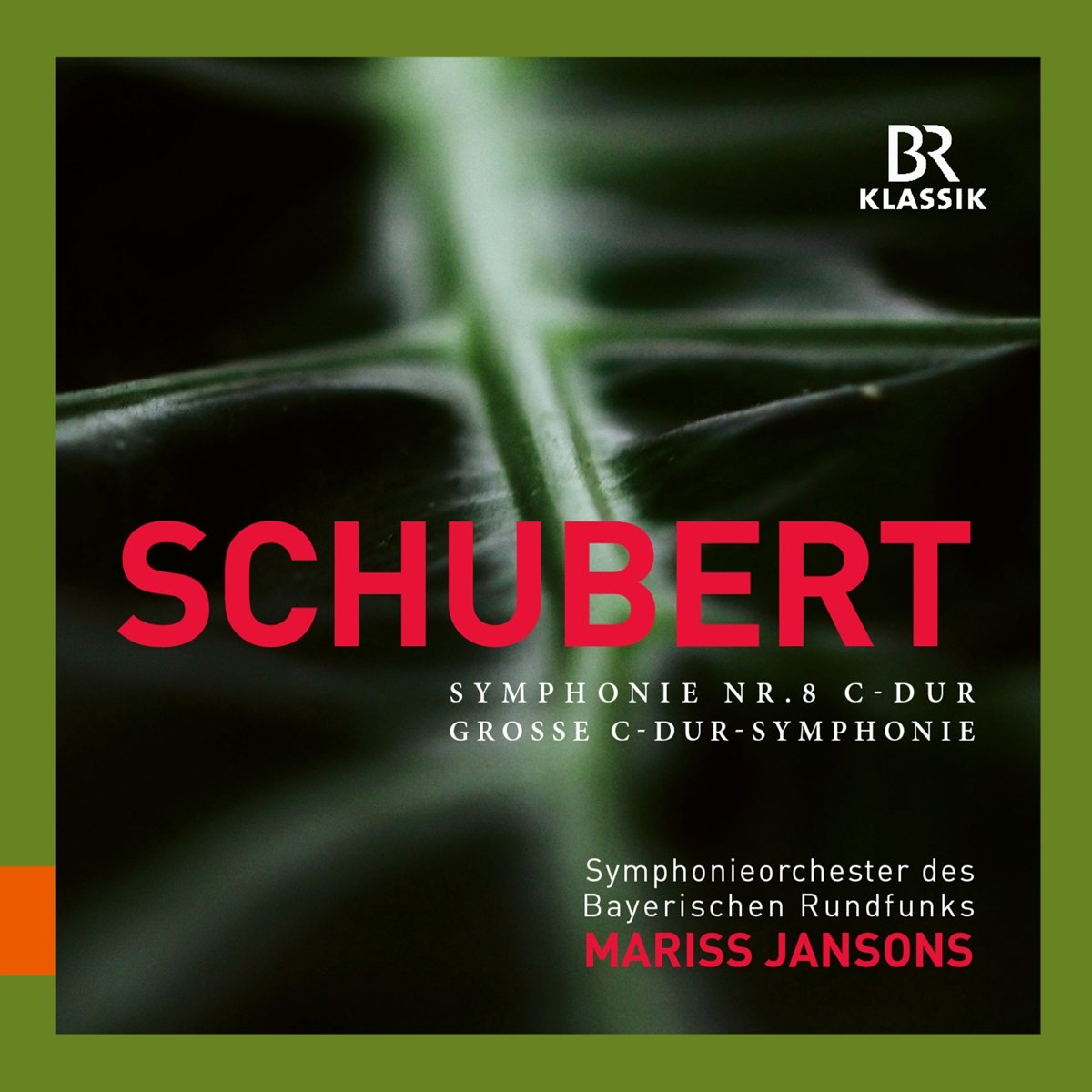 Franz Schubert: Symphonie Nr. 8 C-Dur, Grosse C-Dur Symphonie