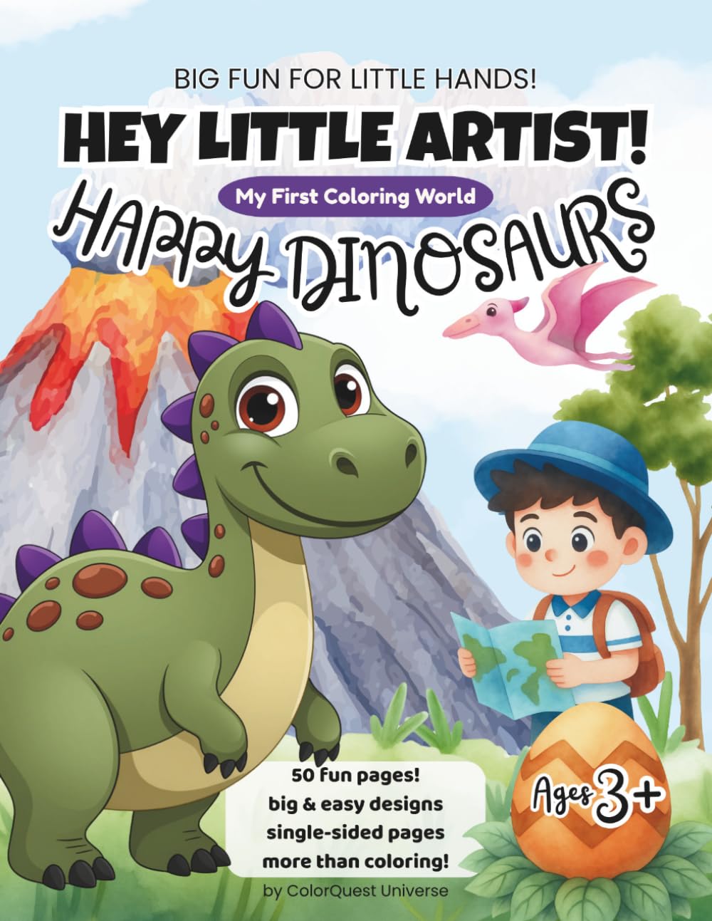 Hey Little Artist! My First Coloring World: Happy Dinosaurs (for Kids ages 3+)