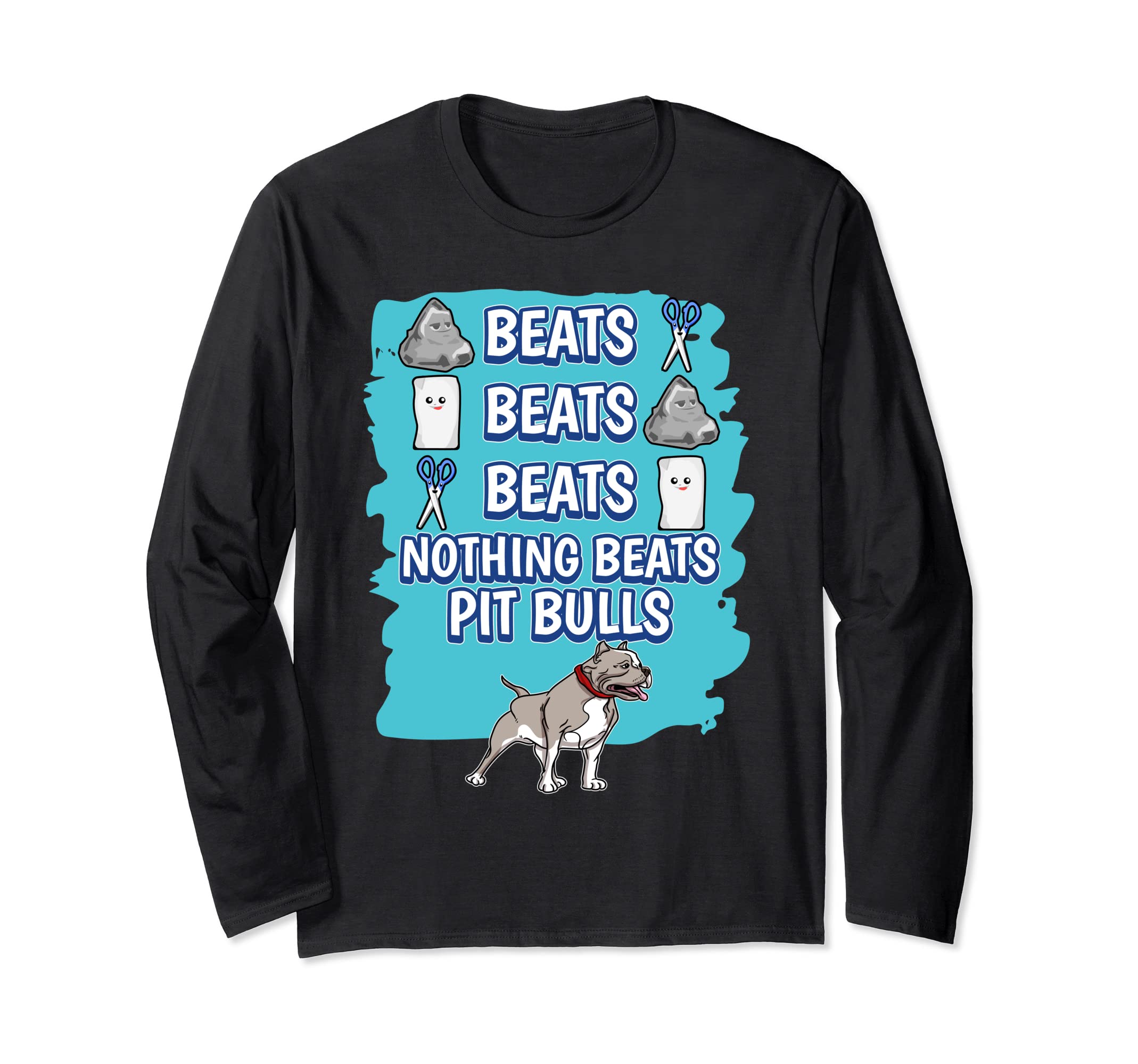 Nothing Beats Pit Bulls Rock Paper Scissors Game Pit Bull Long Sleeve T-Shirt, Black