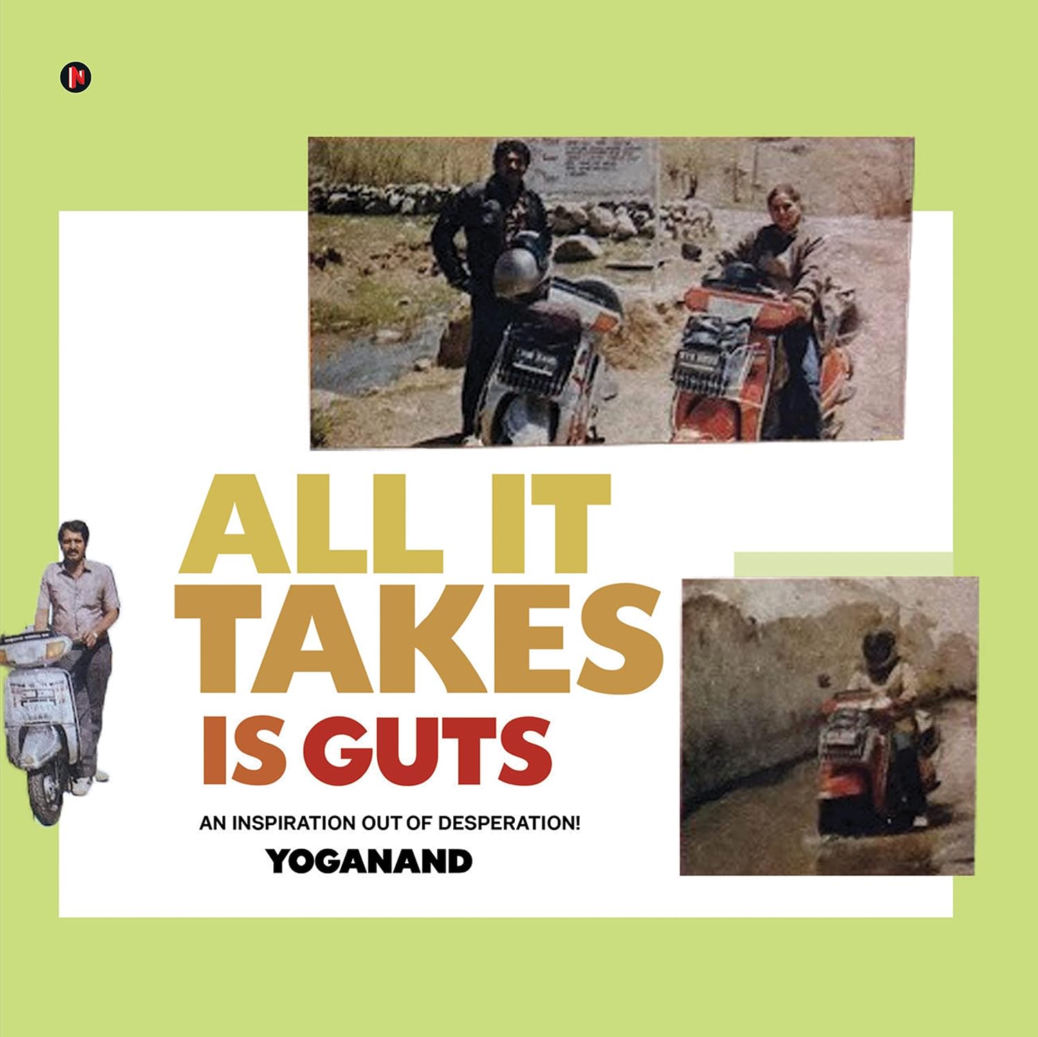 All It Takes Is Guts : An Inspiration out of Despiration