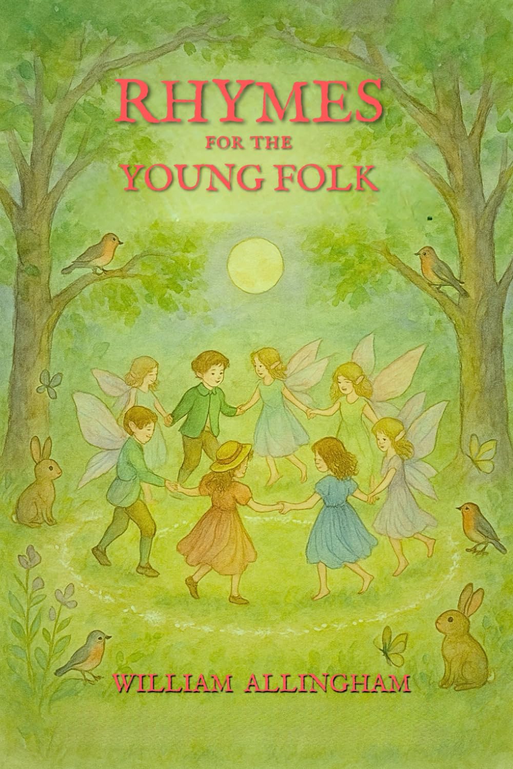 Rhymes for the Young Folk: with original Illustrations And Annotated