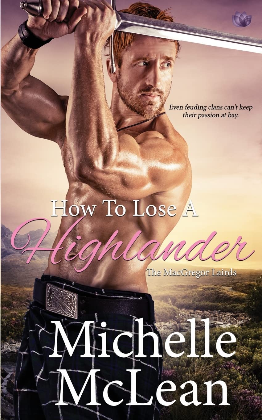 How to Lose a Highlander: Volume 1 (The MacGregor Lairds)