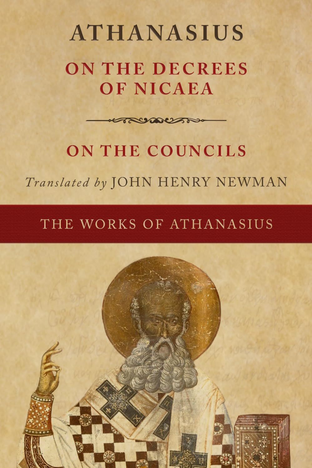On the Decrees of Nicaea | On the Councils (Greek-English Edition) (The Works of Athanasius)