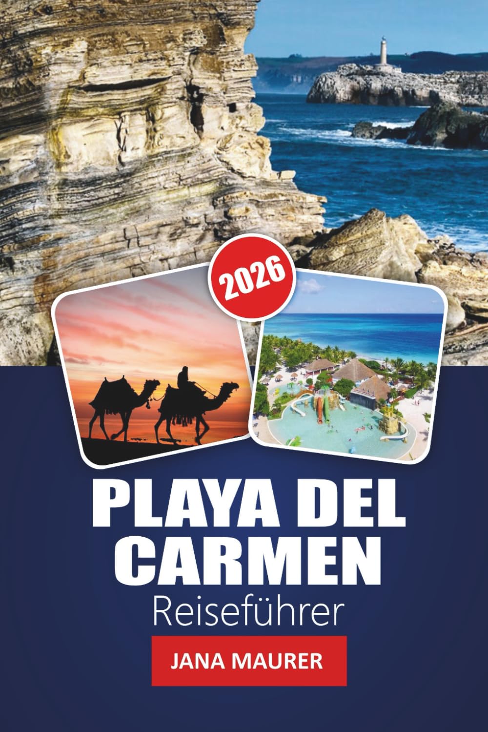 PLAYA DEL CARMEN REISEFÜHRER 2026: Ihr unverzichtbarer Reiseführer für die Strände der Riviera Maya, das Maya-Erbe, das pulsierende Nachtleben und die Abenteuer