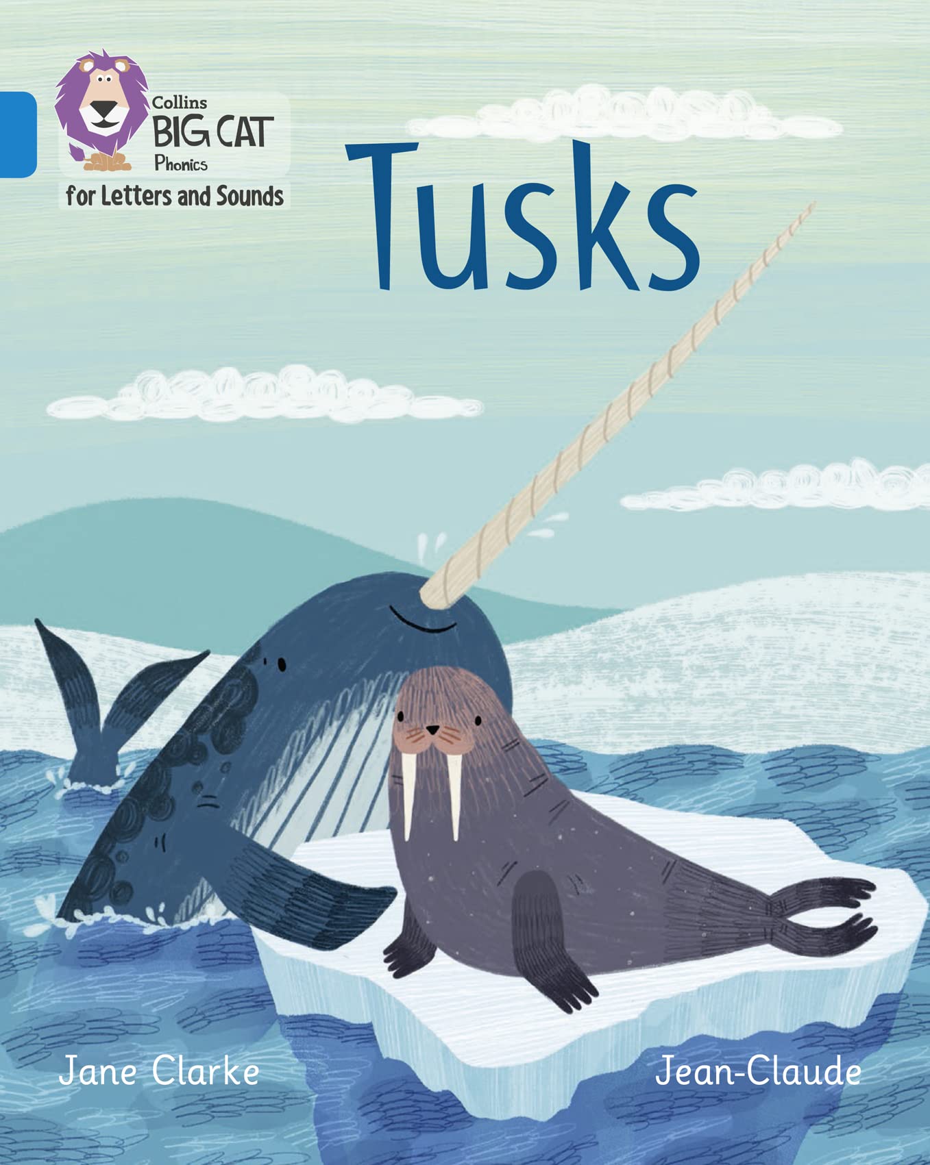 Tusks: Band 04/Blue (Collins Big Cat Phonics for Letters and Sounds)