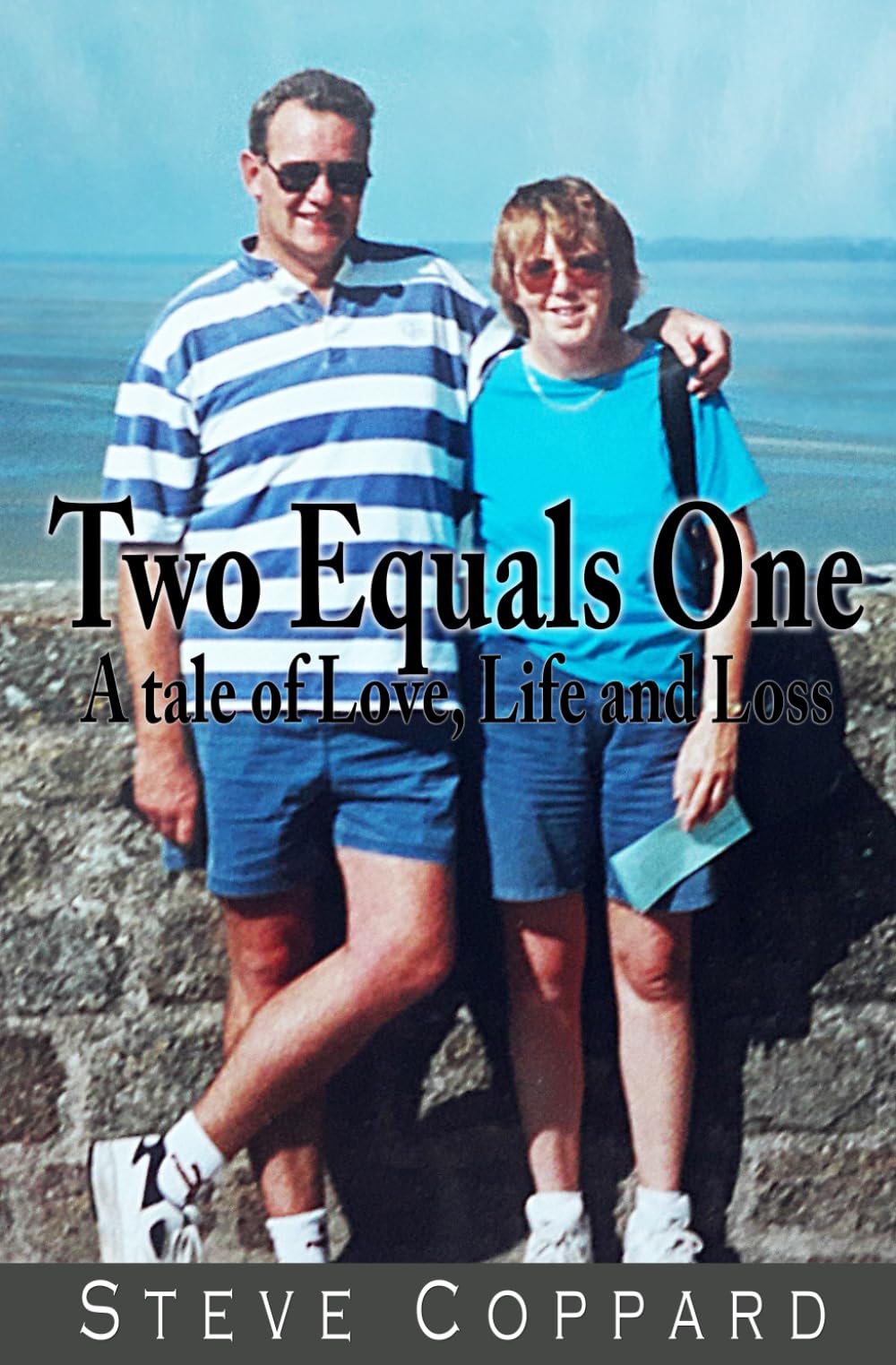 Two Equals One: A Tale of Love, Life and Loss
