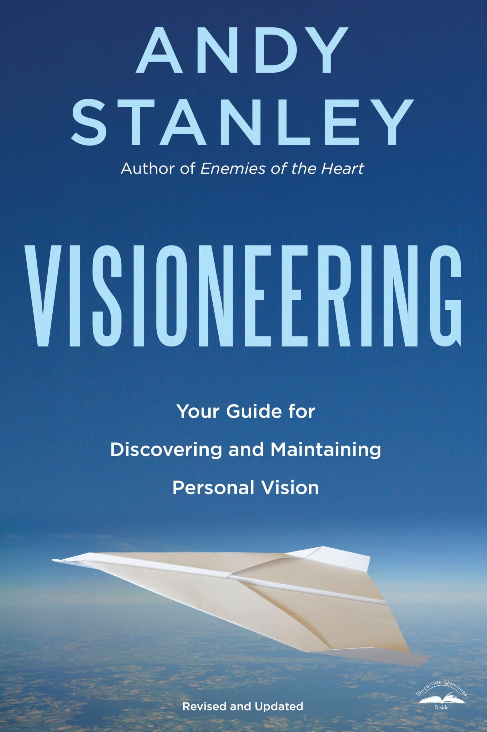 Visioneering, Revised and Updated Edition: Your Guide for Discovering and Maintaining Personal Vision: God's Blueprint for Developing and Maintaining Vision