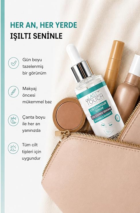 Last Touch Göz Altı Morluk, Torbalanma, Kırışıklık, Koyu Halka ve Aydınlatıcı Göz Çevresi Serumu 30 ML