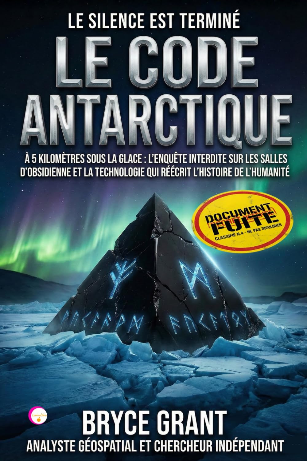 LE CODE ANTARCTIQUE: À 5 kilomètres sous la glace : L'enquête interdite sur les salles d'obsidienne et la technologie qui réécrit l'histoire de l'humanité