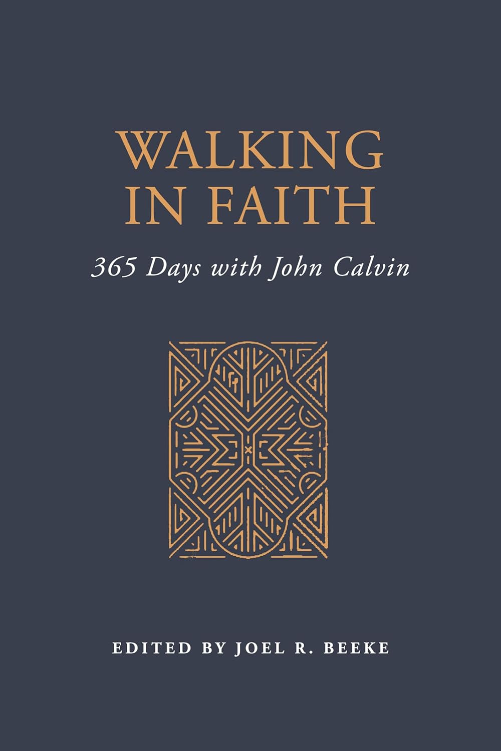 Walking in Faith: 365 Days with John Calvin      Hardcover – September 9, 2025