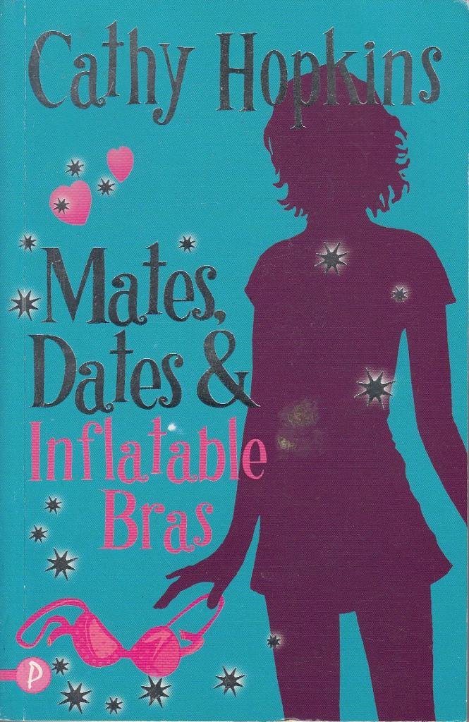 Mates, Dates and Inflatable Bras by Cathy Hopkins (Paperback Book)