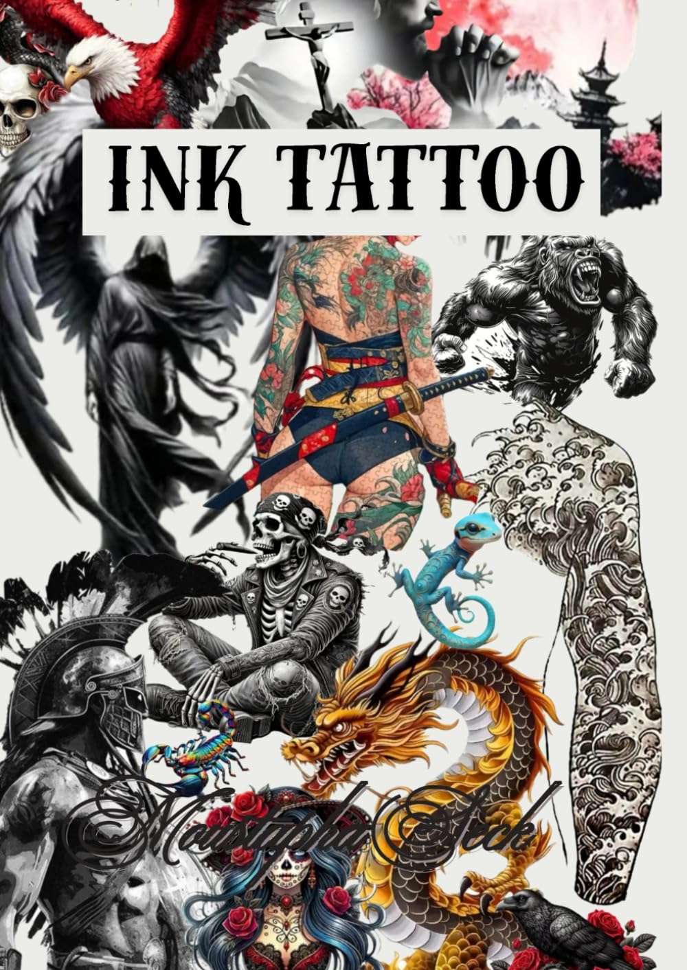 tatuaggio a inchiostro: COSE TROVANI: 1OGINO TATTOO ESSENCIAL DER YU PREZETIA OURE DIETAS CREATE LEGGENDE. AGGIDI * “INK TATTOO” ÈS LLA LIBRERIA AN TRANSPOME UNI TATUARE.