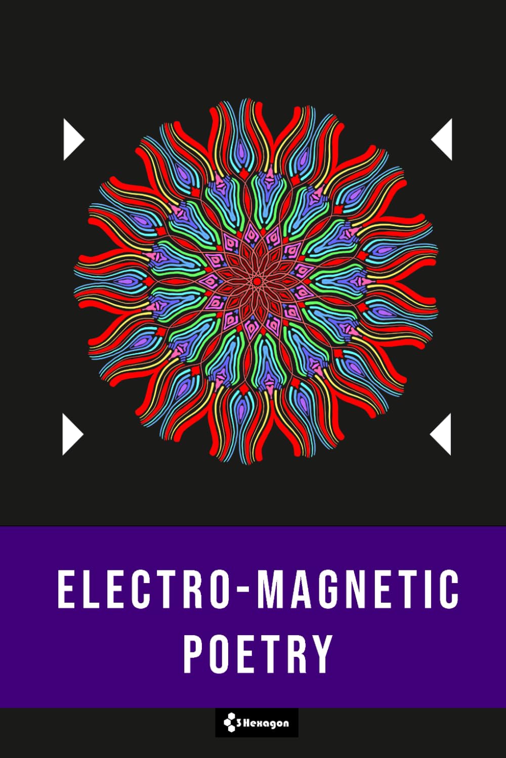 Electro-Magnetic Poetry (Resonant Poetry)