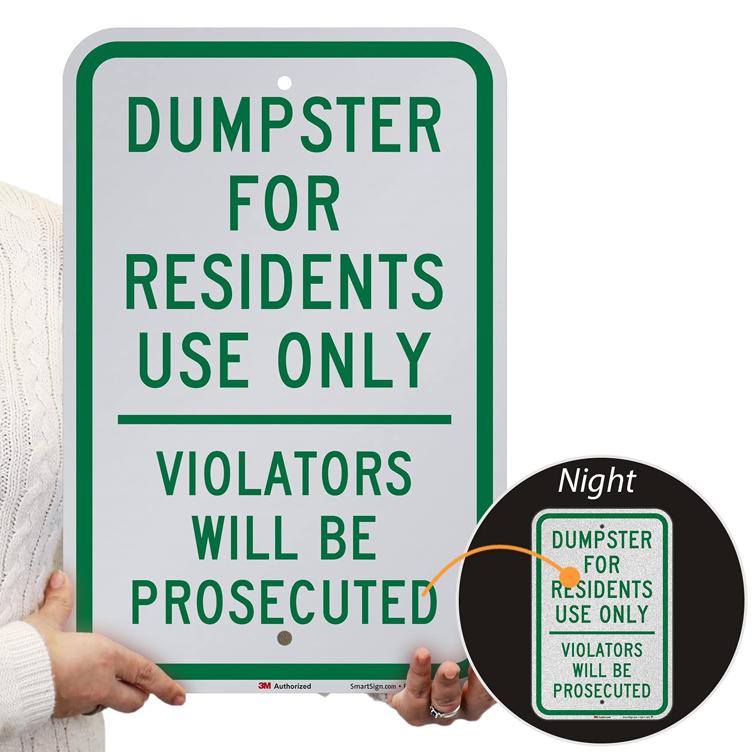 SmartSign 18 x 12 inch “Dumpster For Residents Use Only - Violators Will Be Prosecuted” Metal Sign, 63 mil Aluminum, 3M Laminated Engineer Grade Reflective Material, Green and White, Made in USA