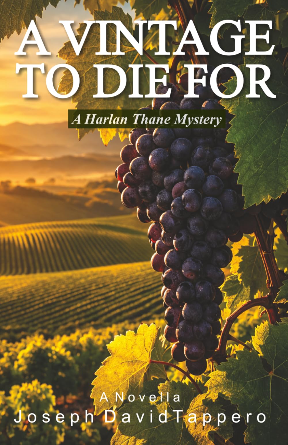 A Vintage To Die For: A Harlan Thane Mystery (The Harlan Thane Mysteries Series)