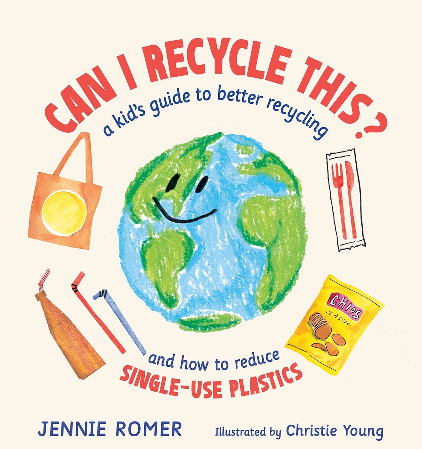 Can I Recycle This? A Kid's Guide to Better Recycling and How to
