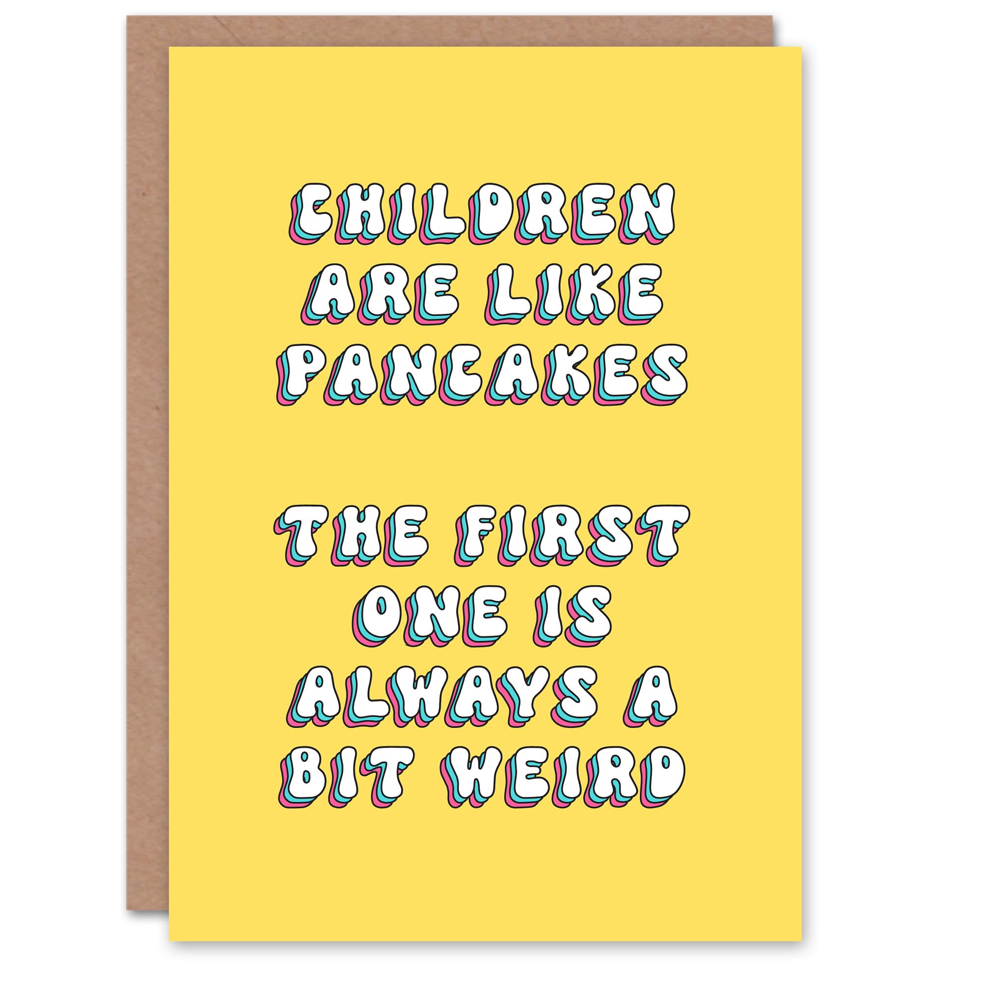 Artery8 Greeting Card Children Like Pancakes First One Always Weird For Child Kids Birthday Card
