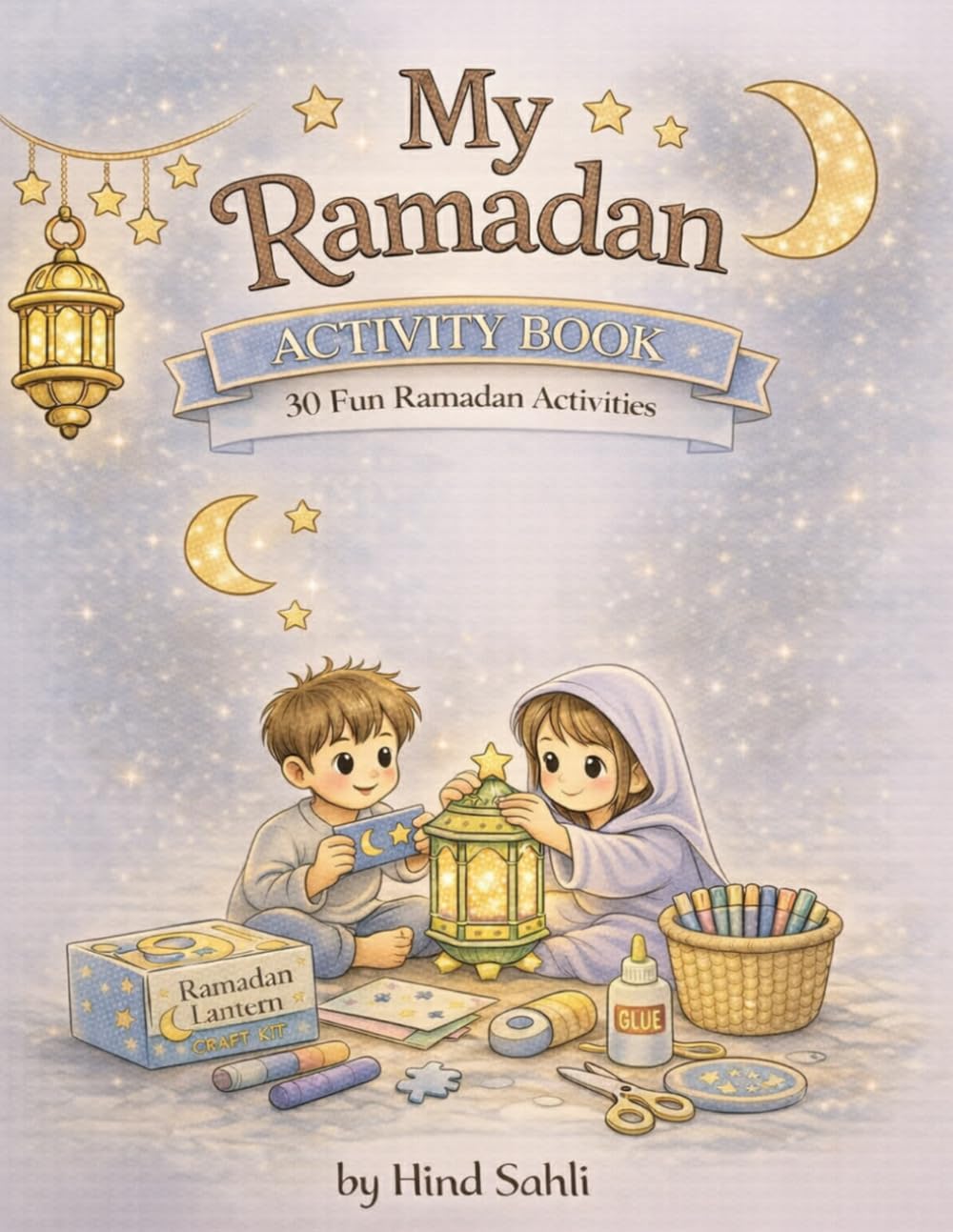 My Ramadan: Activity Book | 30 fun Ramadan Activities