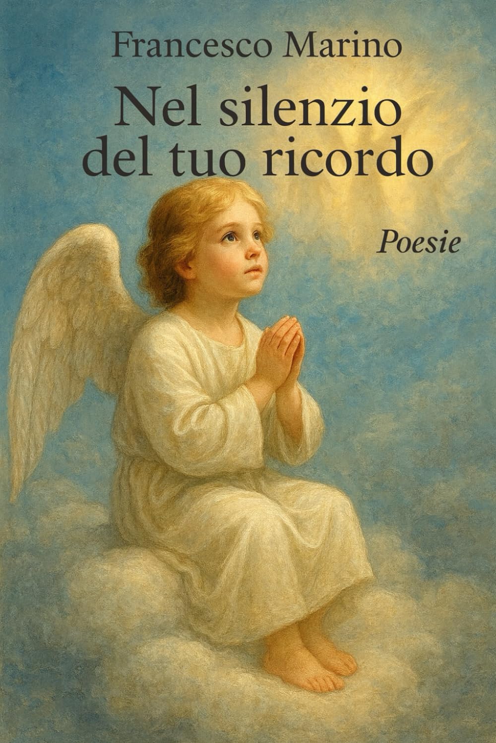 Nel silenzio del tuo ricordo