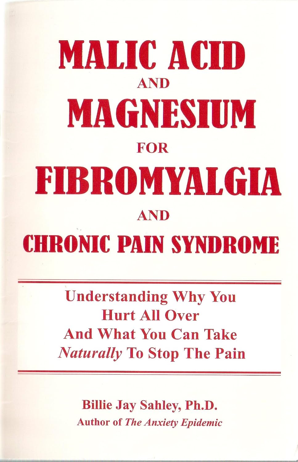 Malic acid and magnesium for fibromyalgia and chronic pain syndrome      Paperback – January 1, 1996