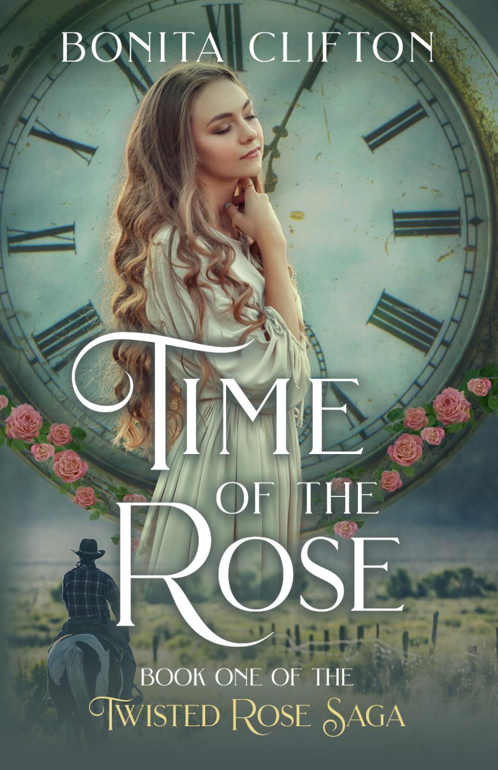 Time of the Rose: 1 (Twisted Rose Saga)