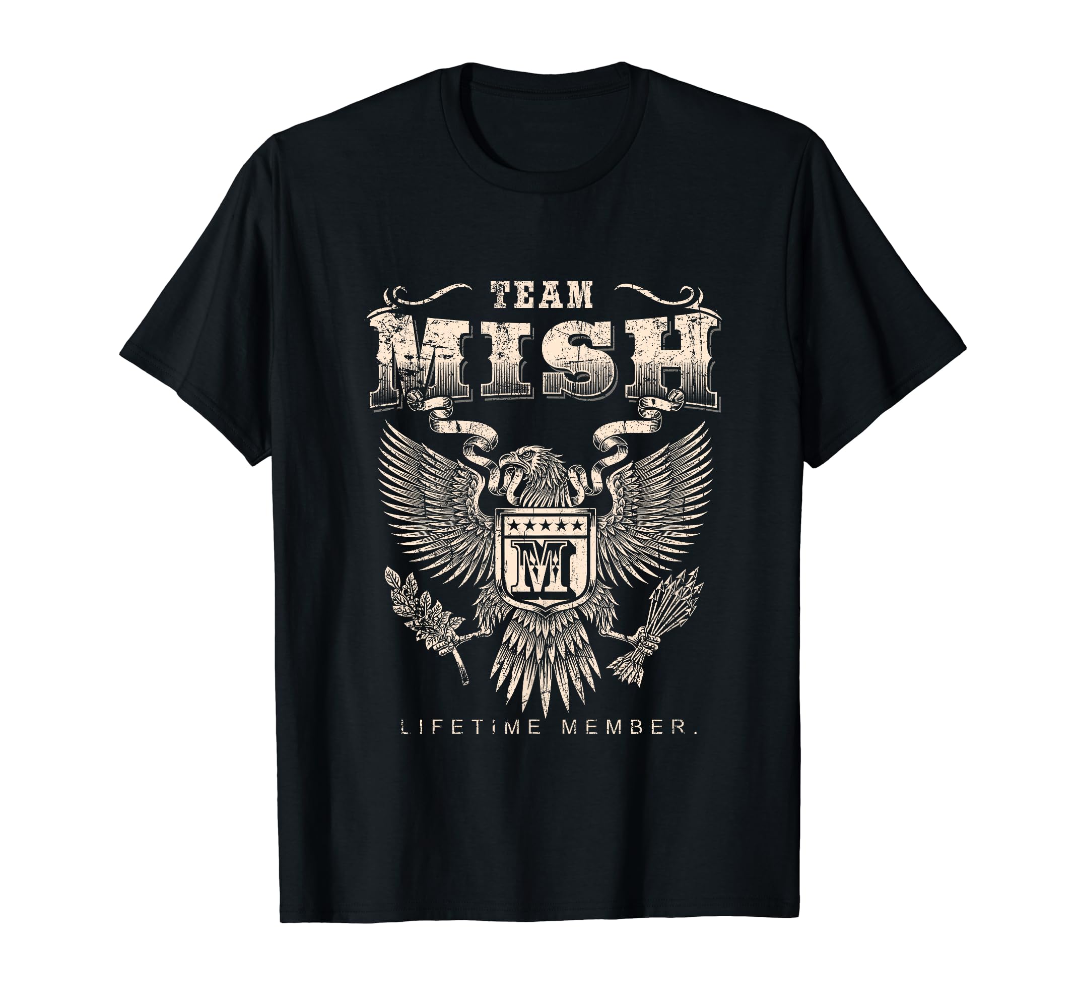 Team Mish Family NameTeam Mish Lifetime Member - Mish Name T-Shirt