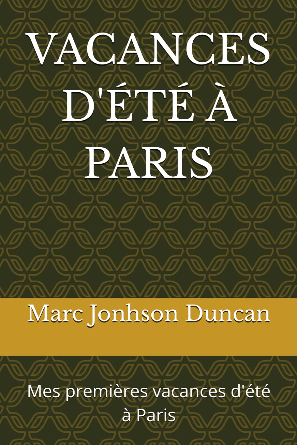 VACANCES D'ÉTÉ À PARIS: Mes premières vacances d'été à Paris