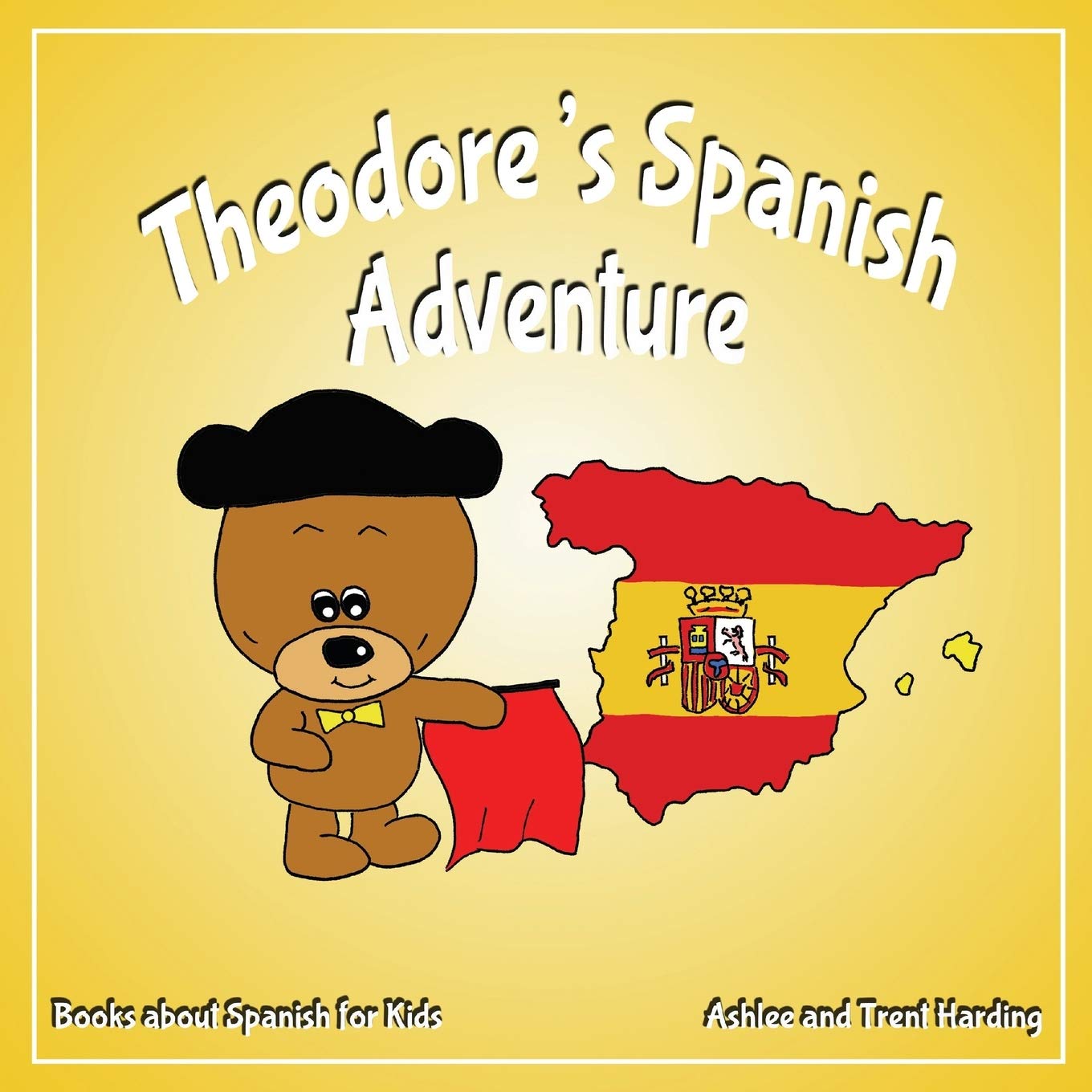 Theodore's Spanish Adventure: Books about Spain for Kids: 5 (Theodore's Adventures)