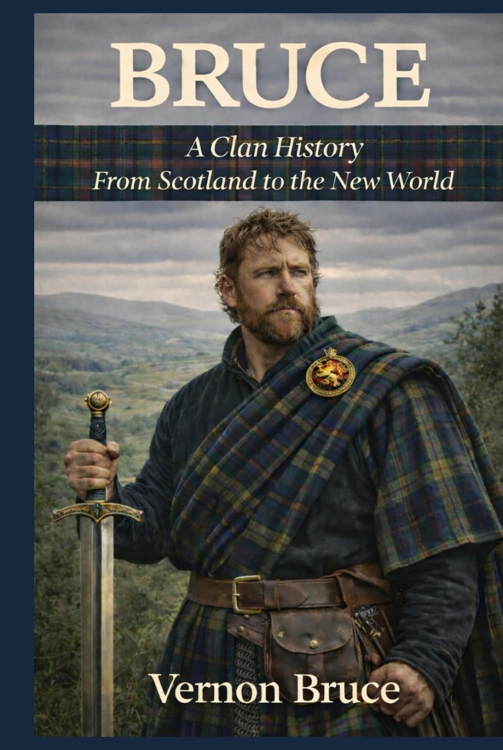 Bruce: A Clan History: From Scotland to the New World (Clan Histories)