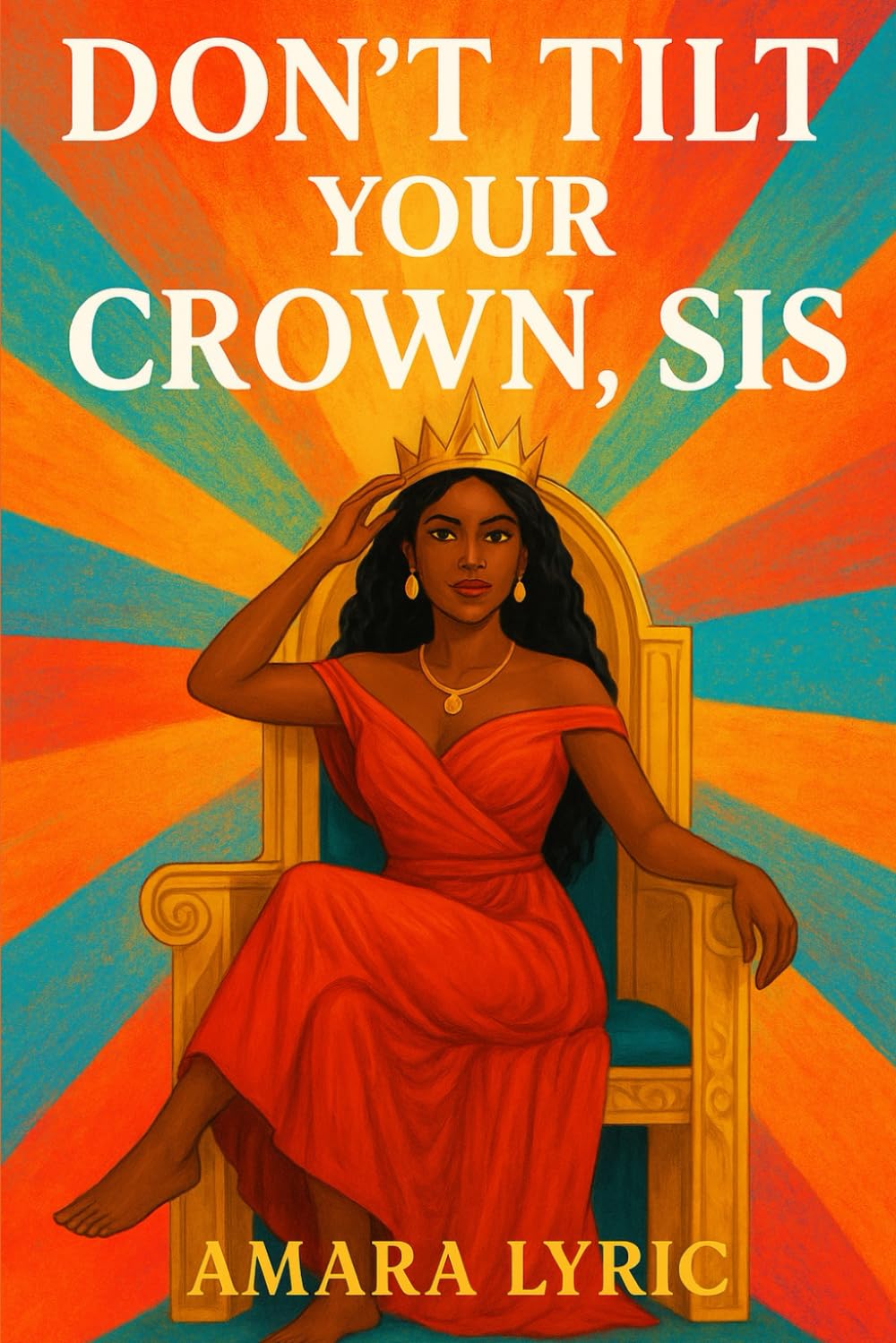 Don't Tilt Your Crown Sis