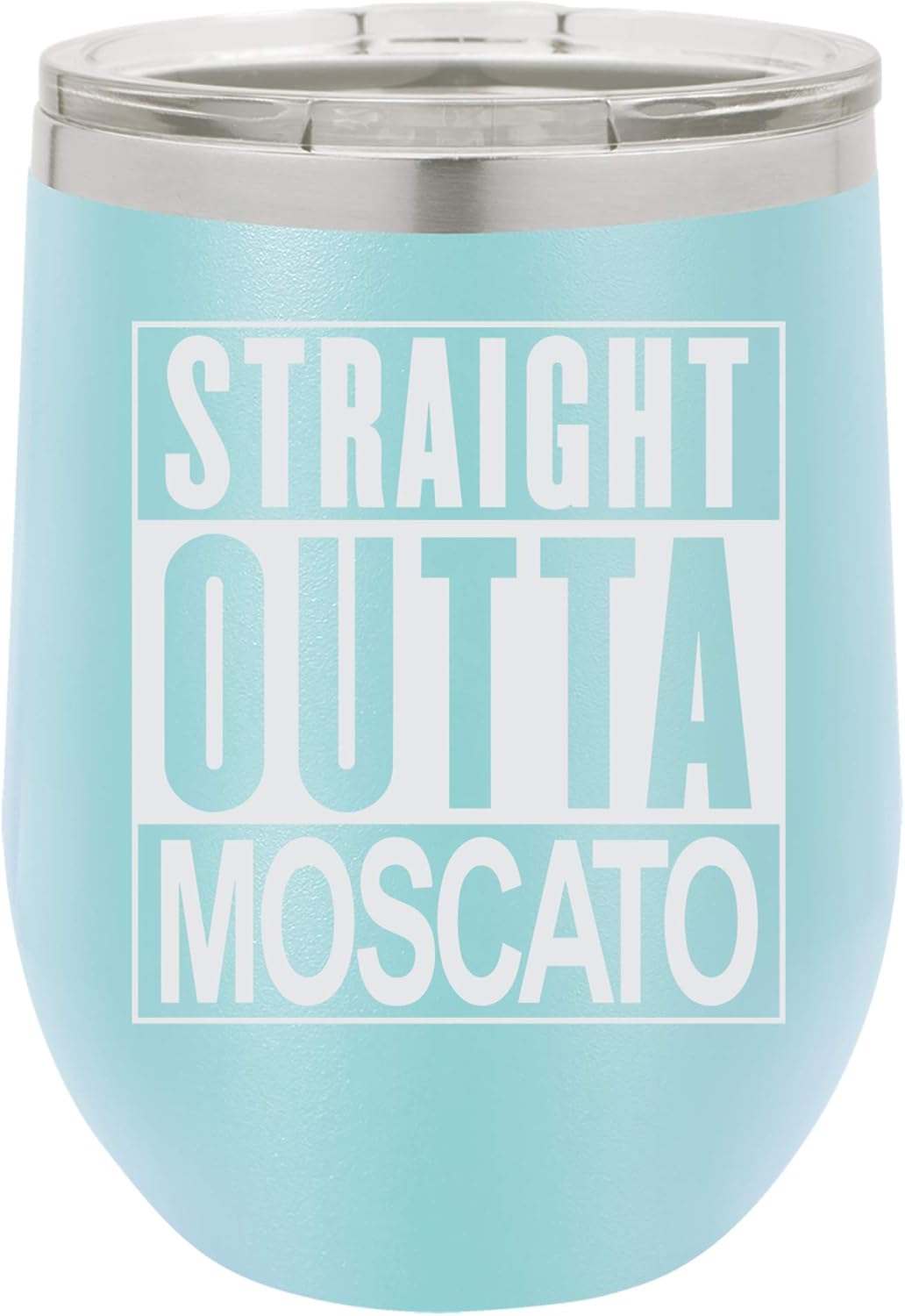 Straight Outta Moscato Laser Engraved Insulated Stainless Steel Wine Glass Tumbler with Lid, 12 Oz., Steel