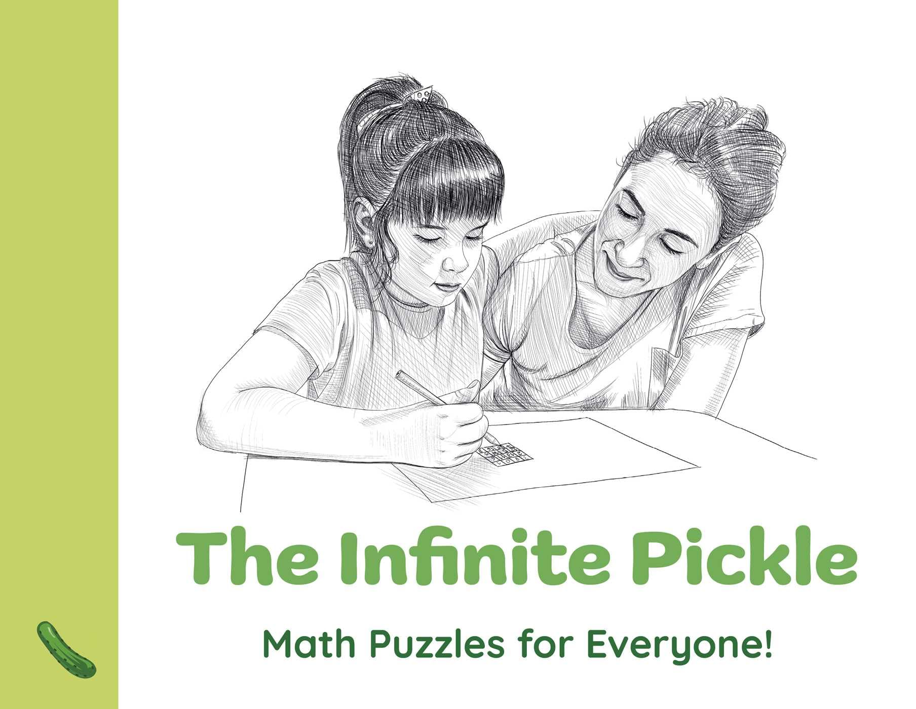 The Infinite Pickle: Math Puzzles for Everyone!
