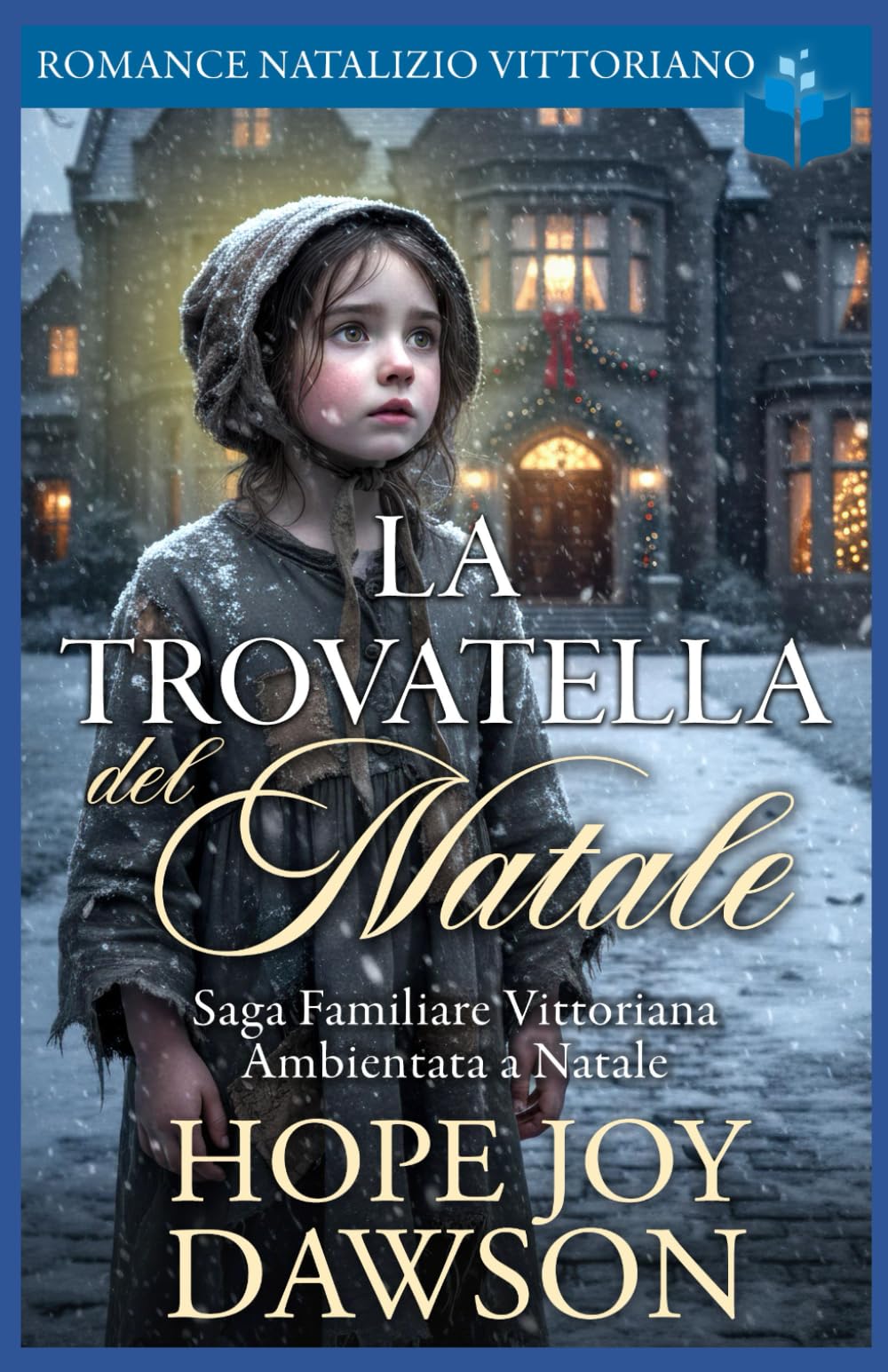 La Trovatella del Natale: Romance Natalizio Vittoriano