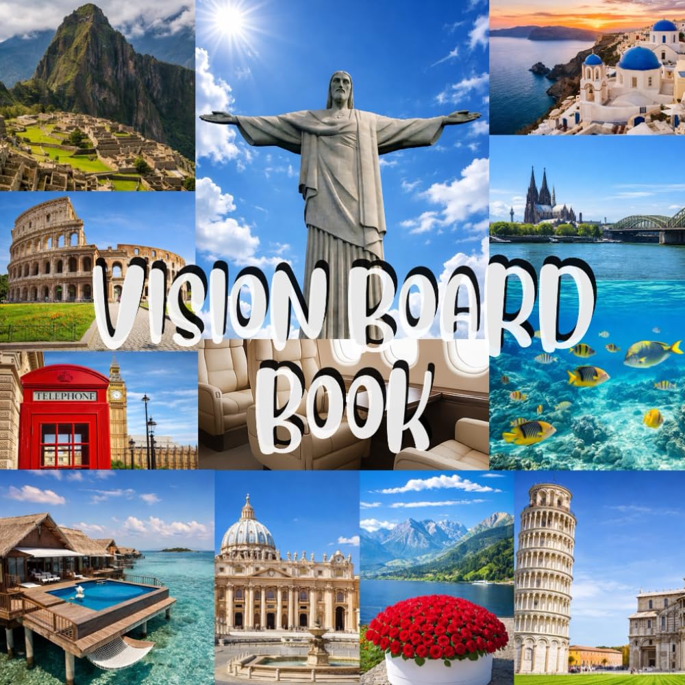 Vision Board Clip Art Book with Frames, Stickers, Quotes, Affirmation Words for Women and Men: Visualize those Goals and Dreams using your own Images and Pictures to Manifest in your Reality