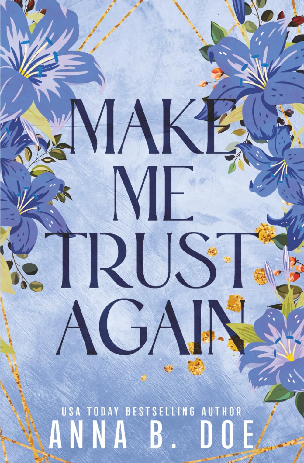 Make Me Trust Again: Special edition: 3 (Bluebonnet Creek)
