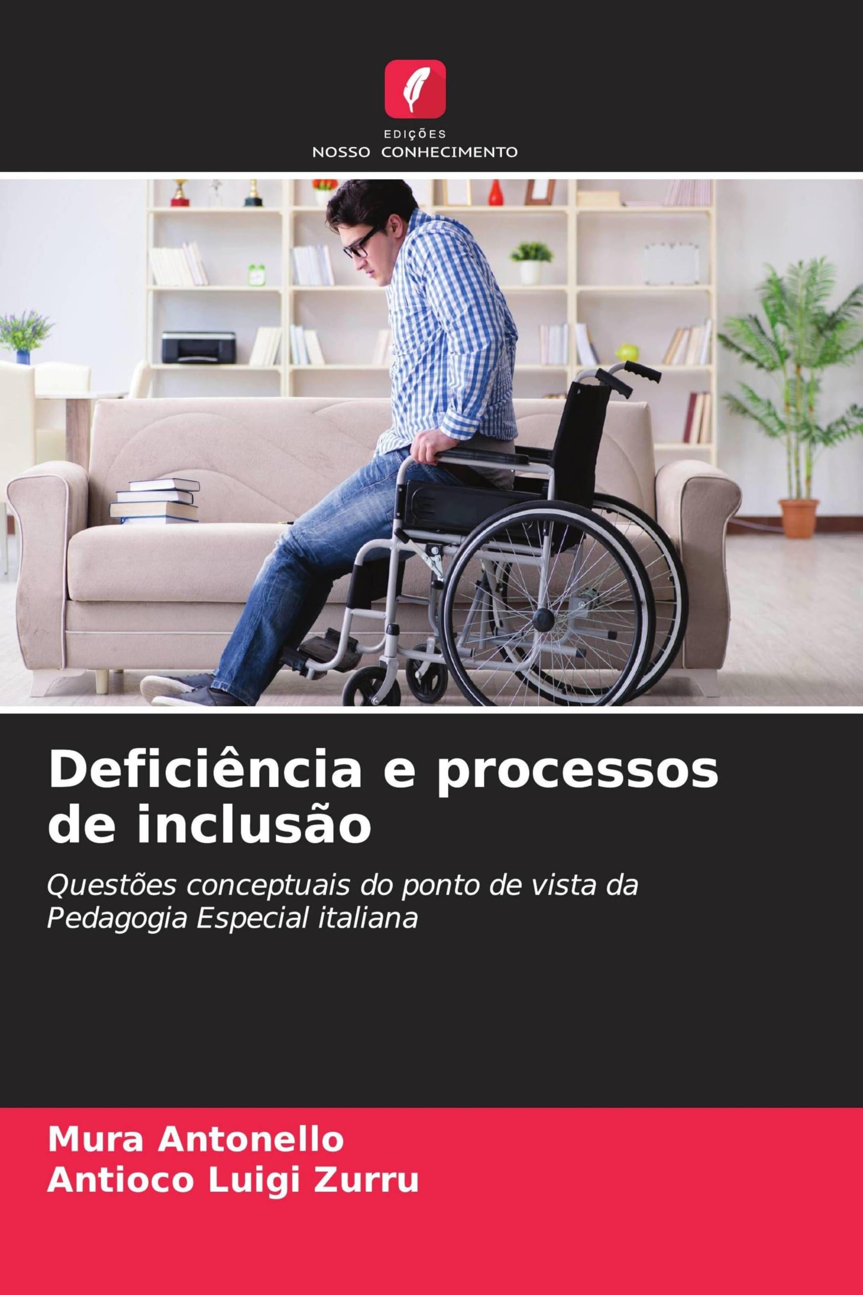 Deficiência e processos de inclusão: Questões conceptuais do ponto de vista da Pedagogia Especial italiana