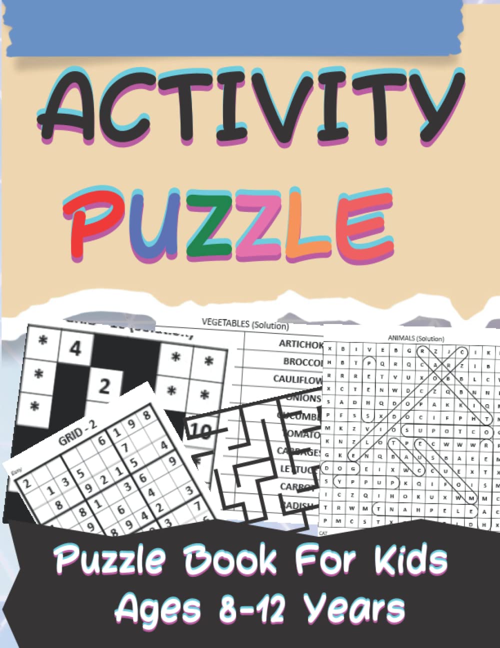 Activity Puzzle Book For Kids Ages 8-12 Years: Sudoku, Mazes, Word Search, Word Scrable,Nurikabe,And More, Activity book for kids Paperback