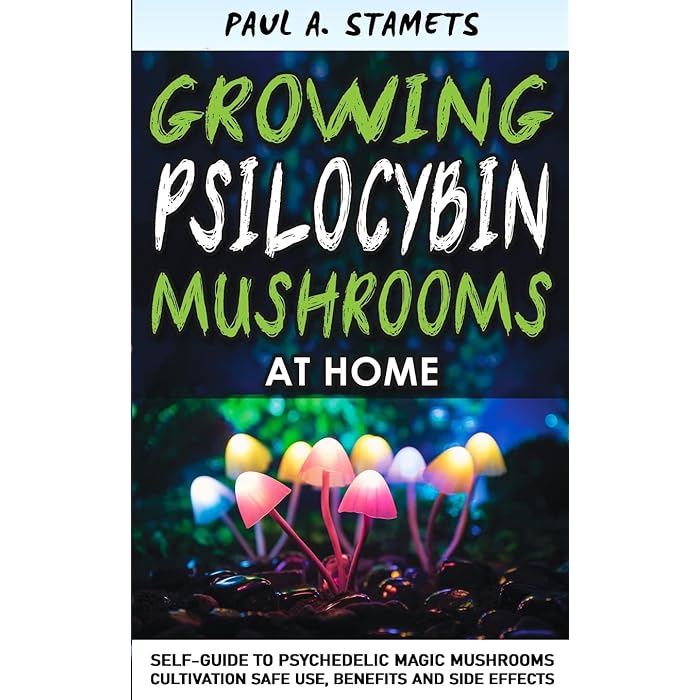 Buy GROWING PSILOCYBIN MUSHROOMS AT HOME Psychedelic Magic Mushrooms